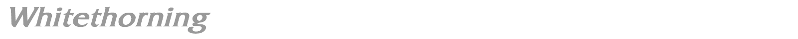 Whitethorning font preview